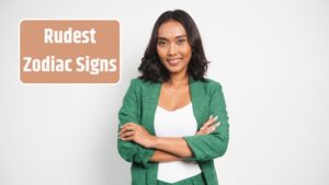 Rudest Zodiac Signs